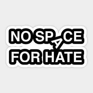 'No Space For Hate' Social Inclusion Shirt Sticker